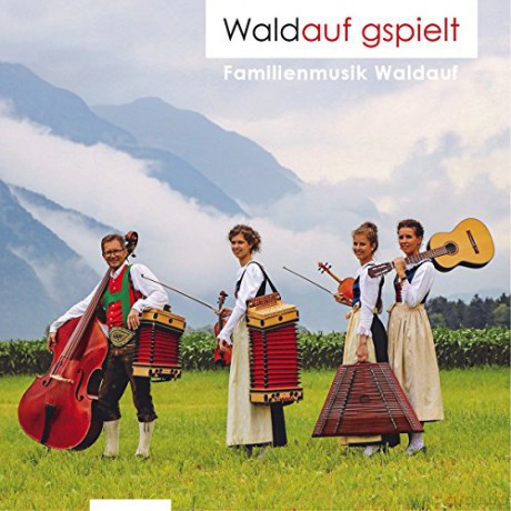 Familienmusik Waldauf: Waldauf gspielt [CD]