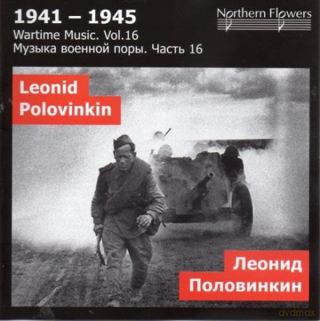 Leonid Polovinkin: Wartime Music vol. 16-1941-1945 [CD]