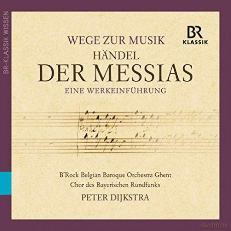 Wege zur Musik-Hendel: Der Messias (Werkeinfuhrung) [CD]