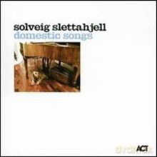 Solveig Slettahjell: Domestic Songs [CD]