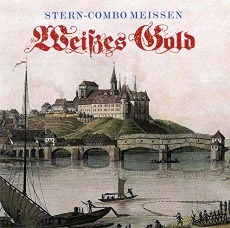 Stern-Combo Meissen: Weisses Gold (Jubileums) [2CD]