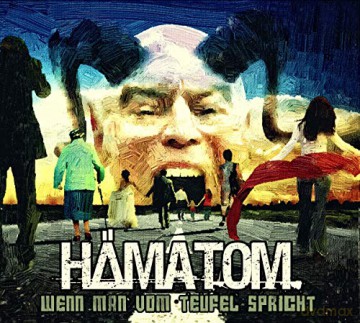 Hamatom: Wenn man vom Teufel spricht (Re-Release) [CD]