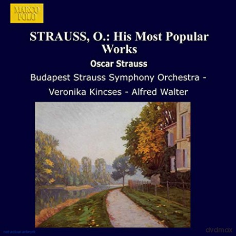 Oscar Straus: Werke [CD]