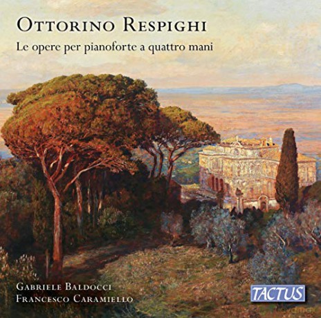 Ottorino Respighi: Werke fur Klavier 4-hendig [CD]