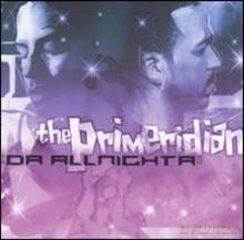 The Primeridian: Da All Nighta [CD]