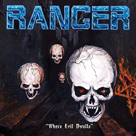 Ranger: Where Evil Dwells [CD]