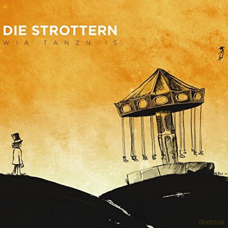Die Strottern: Wia tanzn is [CD]