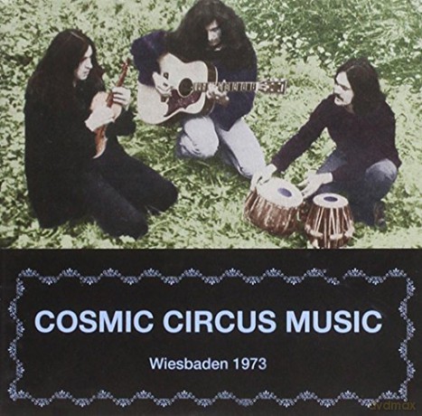 Cosmic Circus Music: Wiesbaden 1973 [CD]