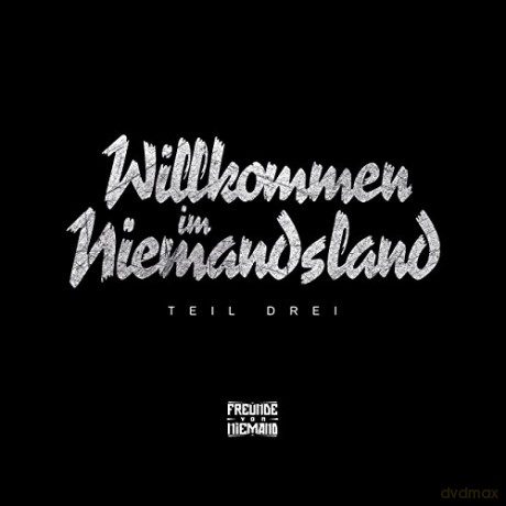 Freunde Von Niemand: Willkommen im Niemandsland Teil 3 [CD]