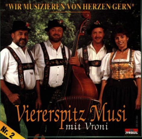 Viererspitz Musi Mit Vroni: Wir musizieren von Herzen gern [CD]