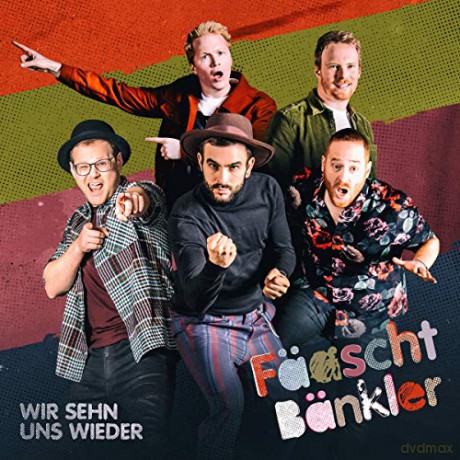 Faaschtbankler: Wir sehn uns wieder [CD]