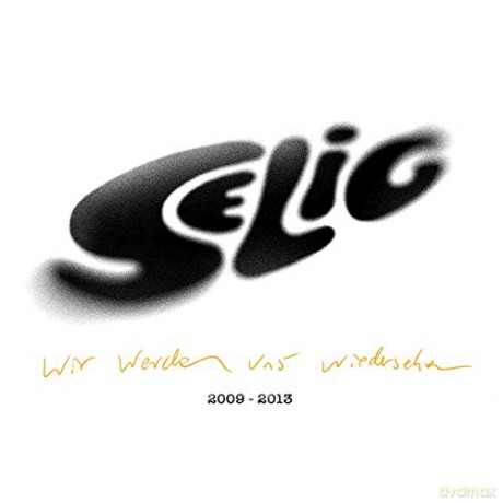 Selig: Wir werden uns wiedersehen (Best Of 2009-2013) [CD]
