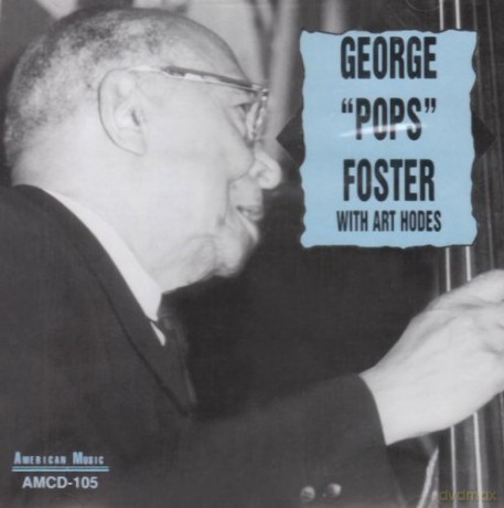 George Pops Foster: With Art Hodes [CD]