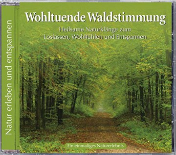 Wohltuende Waldstimmung [CD]