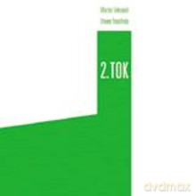 Otomo Yoshihide, Martin Tétreault: 2. Tok [CD]