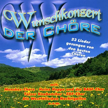 Wunschkonzert der Chore [CD]