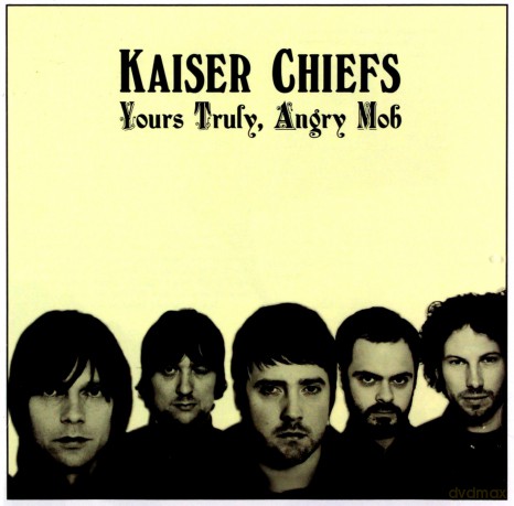 Kaiser Chiefs: Yours Truly, Angry Mob [CD]