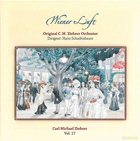 Carl Michael Ziehrer: Ziehrer-Edition vol. 17 Wiener Luft [CD]