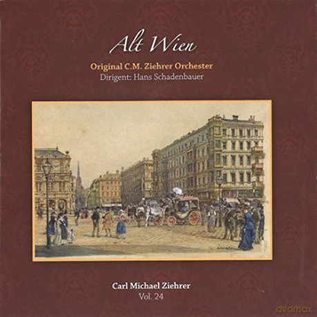 Carl Michael Ziehrer: Ziehrer-Edition vol. 24 Alt Wien [CD]