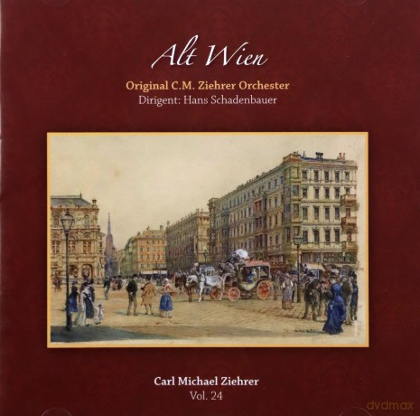 Carl Michael Ziehrer: Ziehrer-Edition vol. 24 Alt Wien [CD]