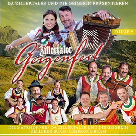 Zillertaler Geigenfest Folge 9 [CD]