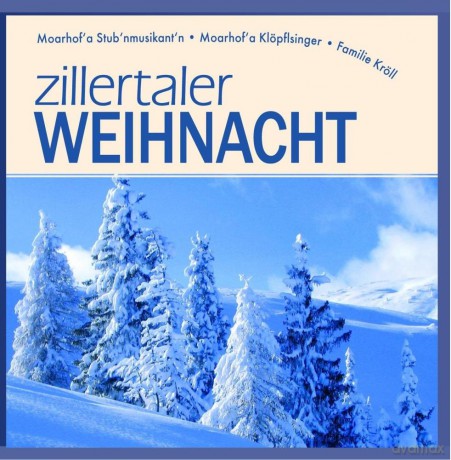 Zillertaler Weihnacht [CD]
