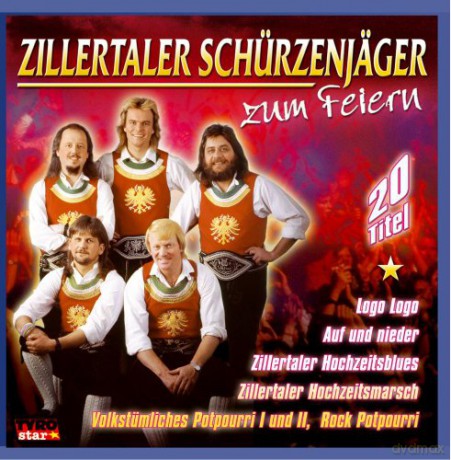 Zillertaler Schurzenjager: Zum Feiern [CD]