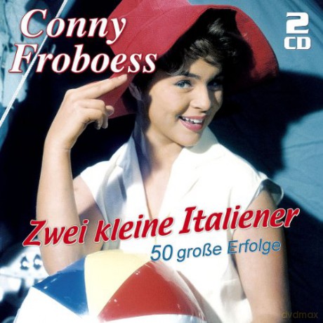 Conny: Zwei kleine Italiener: 50 grosse Erfolge [2CD]