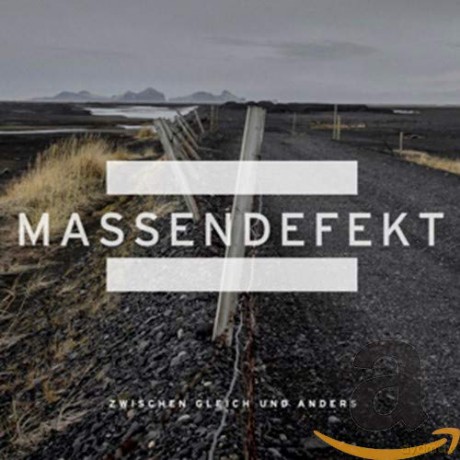 Massendefekt: Zwischen gleich und anders [CD]
