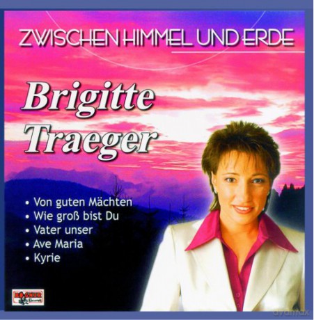 Brigitte Traeger: Zwischen Himmel und Erde [CD]