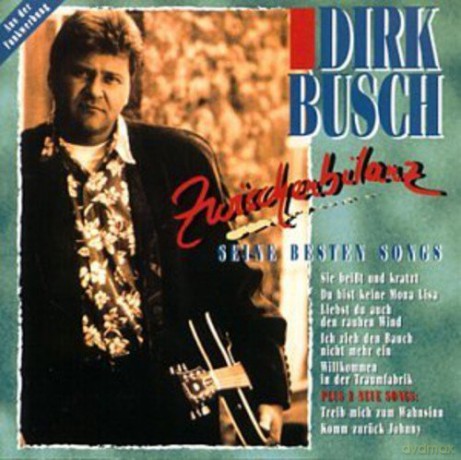 Dirk Busch: Zwischenbilanz-Seine besten Songs [CD]