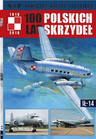 100 lat polskich skrzydeł (Tom 54) [KSIĄŻKA]