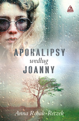 Apokalipsy według Joanny - Anna Robak-Reczek [KSIĄŻKA]