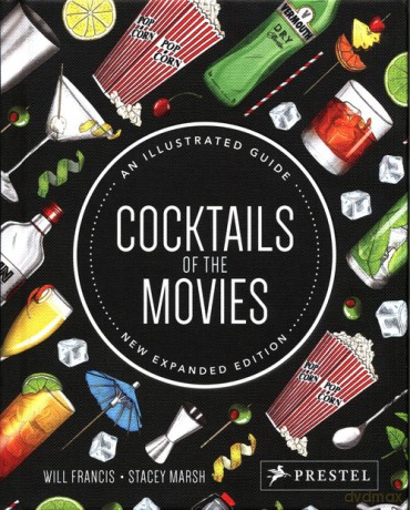 Cocktails of the Movies - Will Francis, Stacey Marsh [KSIĄŻKA]