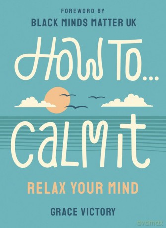 How To Calm It - Grace Victory [KSIĄŻKA]
