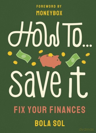 How To Save It - Bola Sol [KSIĄŻKA]