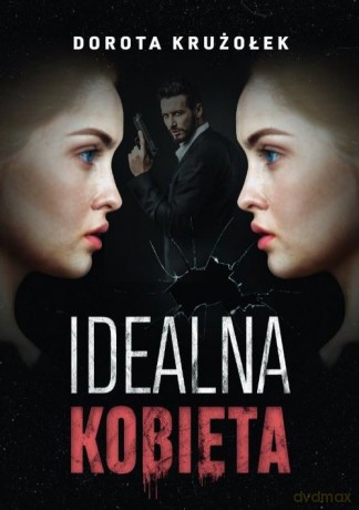Idealna kobieta - Dorota Krużołek [KSIĄŻKA]