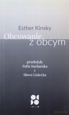Obcowanie z obcym - Esther Kinsky [KSIĄŻKA]