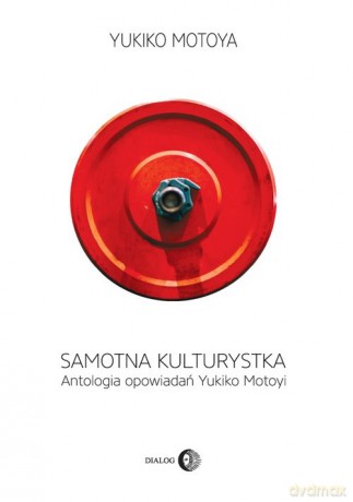 Samotna kulturystka - Motoya Yukiko [KSIĄŻKA]