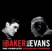 Chet Baker, Bill Evans: The Legendary Sessions [CD]