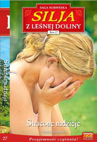 Silja z Leśnej Doliny (Tom 27) Stracone nadzieje - Andersen Yvonne [KSIĄŻKA]