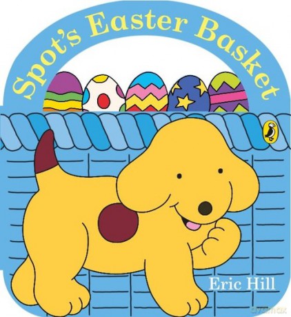 Spot's Easter Basket - Eric Hill [KSIĄŻKA]