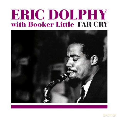 Eric Dolphy, Booker Little: Far Cry (Bonus Tracks) [CD]