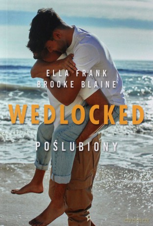 Wedlocked Poślubiony - Ella Frank, Brooke Blaine [KSIĄŻKA]
