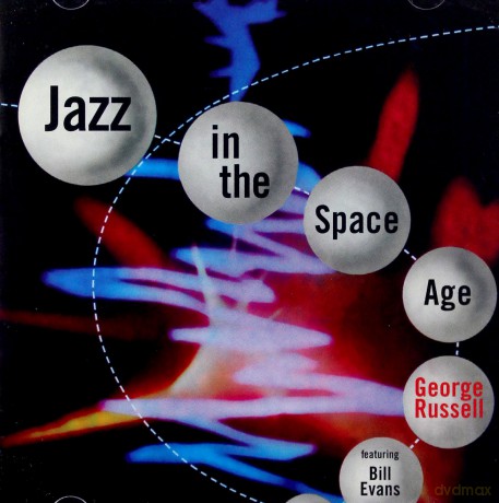 George Russell featuring Bill Evans: Jazz In The Space Age [CD]