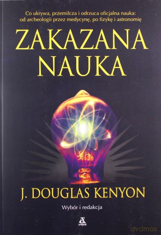 Zakazana nauka - Douglas J. Kenyon [KSIĄŻKA]