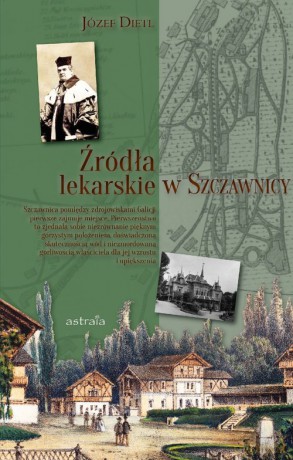 Źródła lekarskie w Szczawnicy - Józef Dietl [KSIĄŻKA]