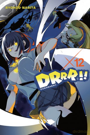 DRRR!! (Durarara!!) (Tom 12) - Ryohgo Narita [KSIĄŻKA]