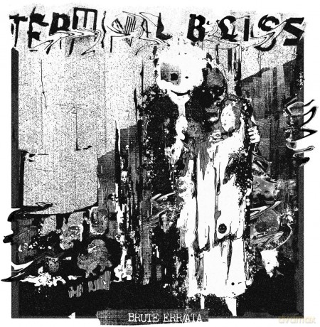 Terminal Bliss: Brute Errata [CD]
