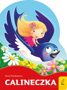 Bajki na dobranoc. Calineczka - Anna Paszkiewicz [KSIĄŻKA]